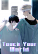 touch-your-world-1_waifu2x_art_noise3_scale_tta_1